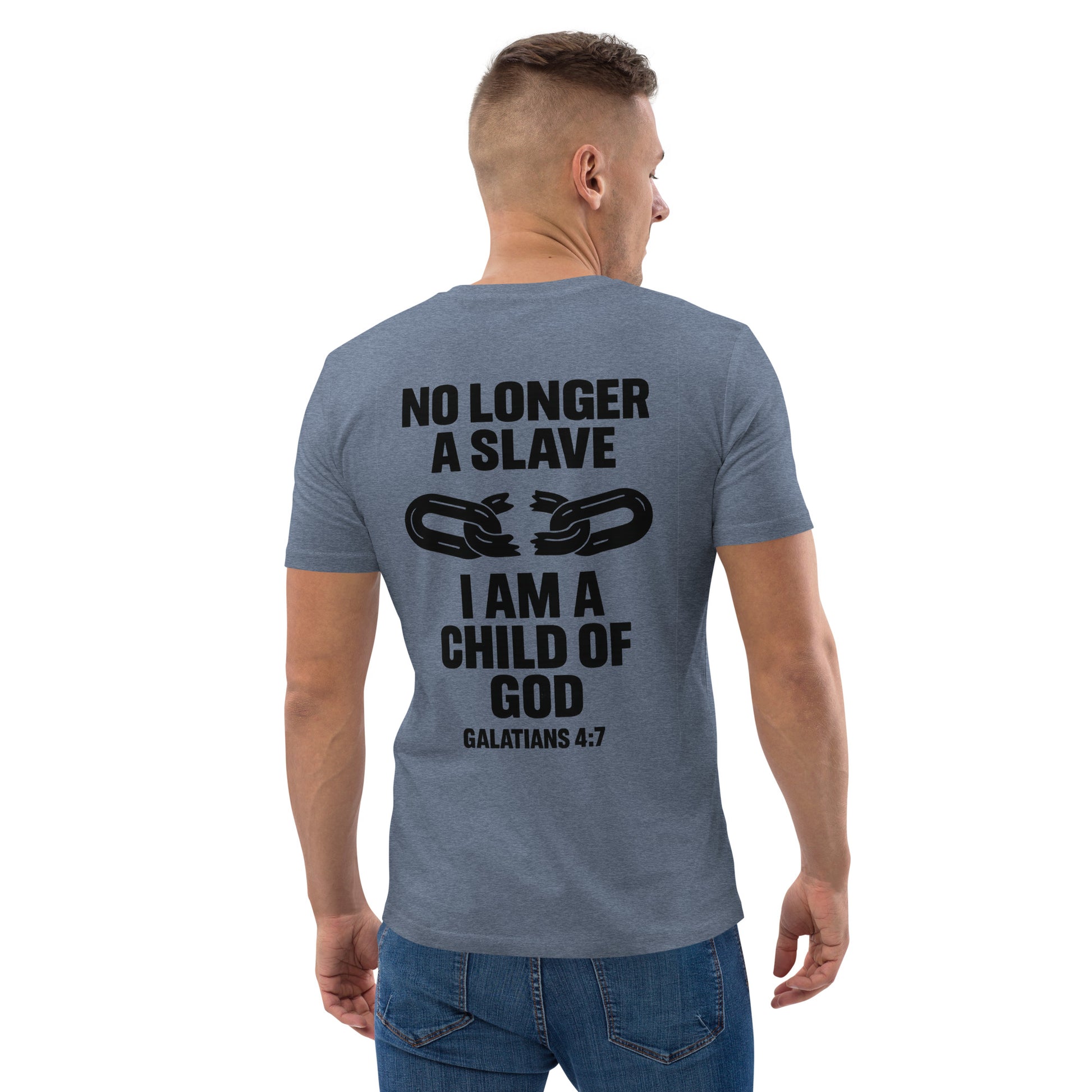 Evertrue T-shirt met de bijbeltekst Galaten 4:7: “Je bent geen slaaf meer, maar een kind van God”, gedrukt op biologisch katoen.