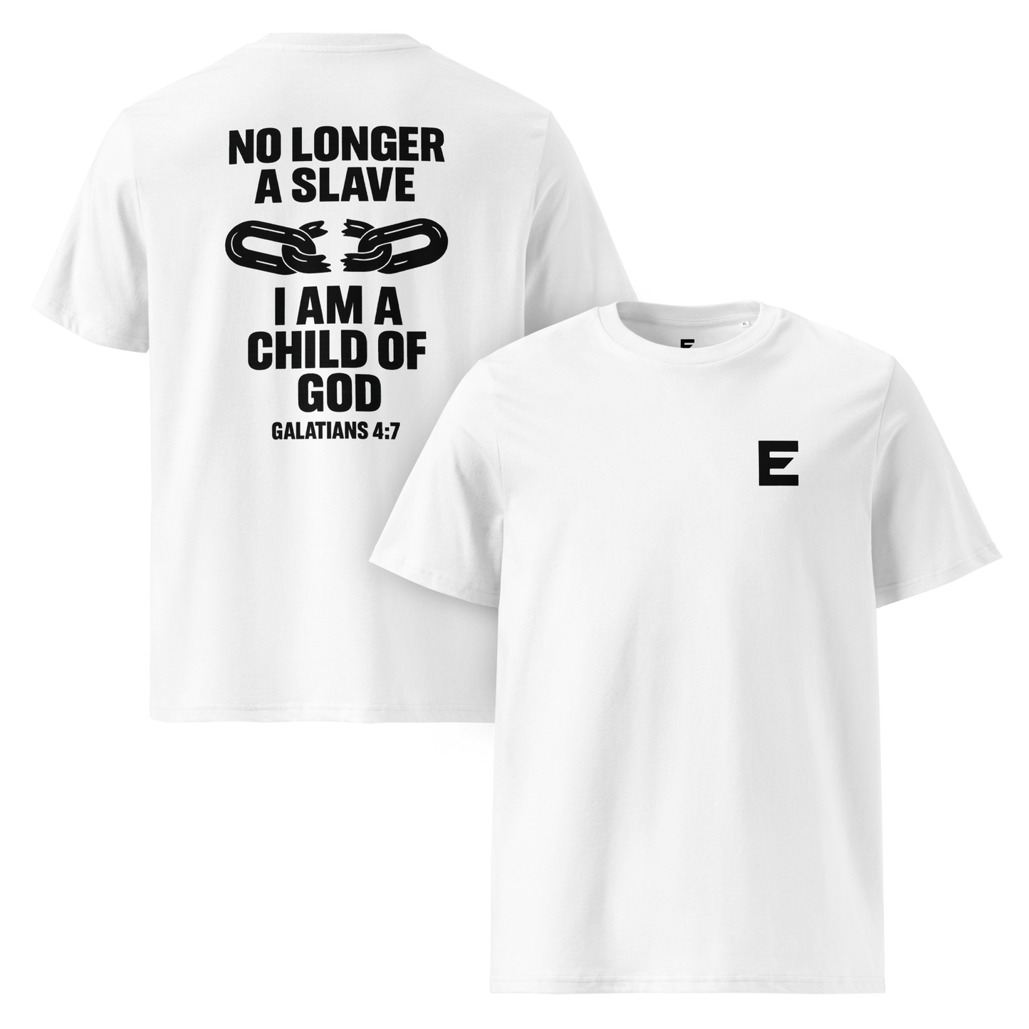 Evertrue T-shirt van biologisch katoen met Bijbeltekst Galaten 4:7 – witte unisex top met boodschap van vrijheid en identiteit in Christus.
